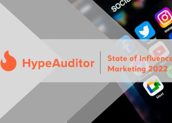 State of Influencer Marketing 2022 with HypeAuditor