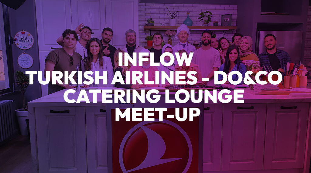 INFLOW-TurkishAirlines-Do-Co-Catering-Lounge Meetup