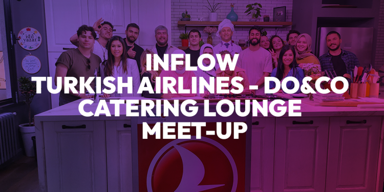 INFLOW-TurkishAirlines-Do-Co-Catering-Lounge Meetup