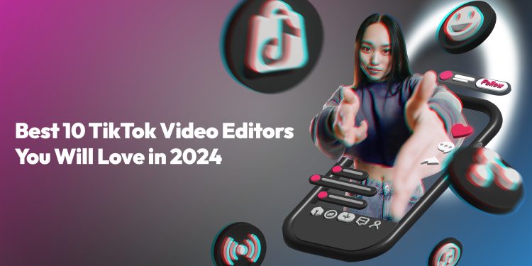 Best tiktok editors for 2024